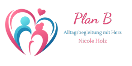 Plan B – Alltagsbegleitung mit Herz